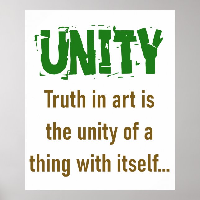 Truth In Art Is The Unity - Unity Quote Poster (Front)