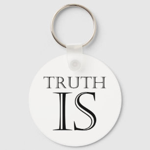 Truth Is Key Ring