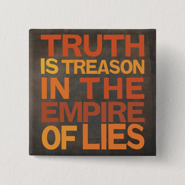 Truth Is Treason 15 Cm Square Badge (Front)