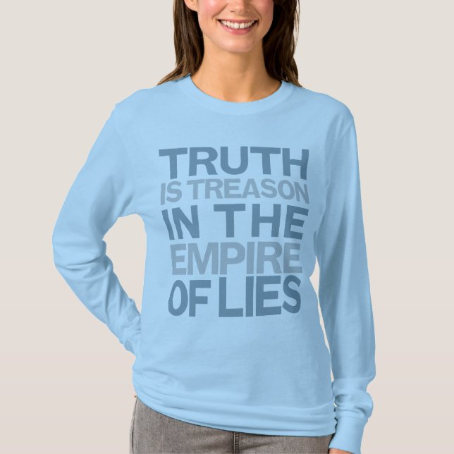 Truth Is Treason Shirt (Front)