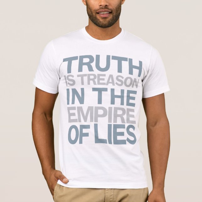 Truth Is Treason Shirt (Front)