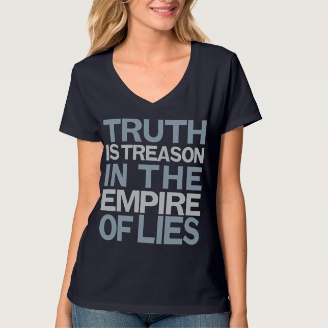 Truth Is Treason Shirt (Front)