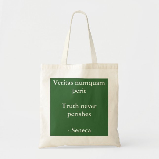 Truth never perishes - Seneca quote Tote Bag (Front)