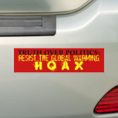 Truth Over Politics: Resist Global Warming Hoax Bumper Sticker (On Car)