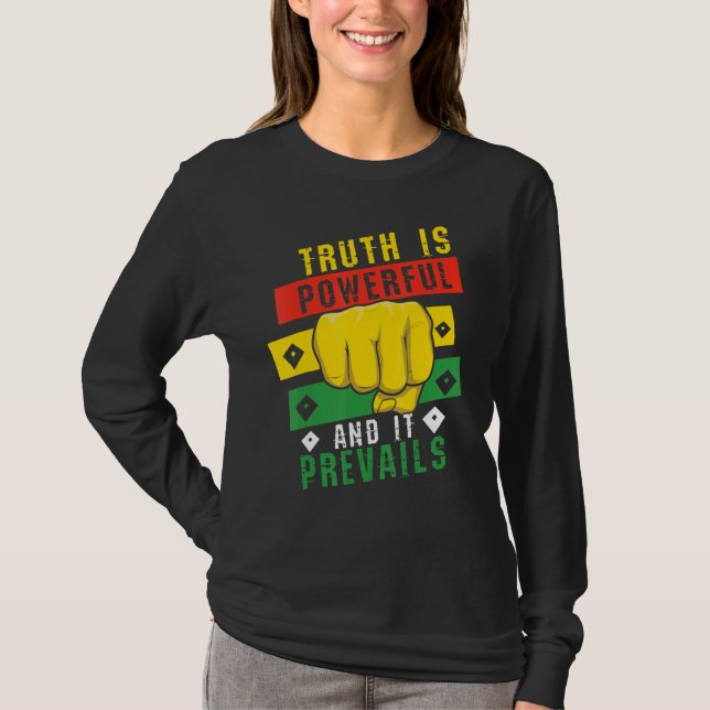 Truth Powerful Black Fist Prevail, Pride Black His T-Shirt (Front)