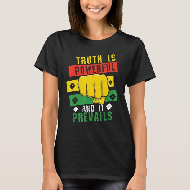 Truth Powerful Black Fist Prevail, Pride Black His T-Shirt (Front)