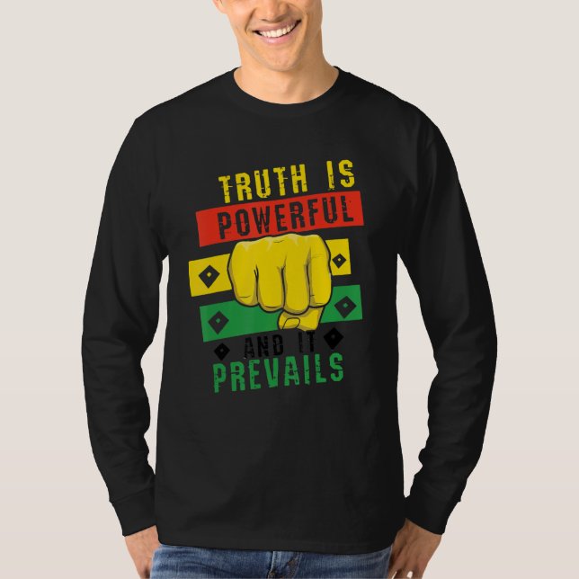 Truth Powerful Black Fist Prevail, Pride Black His T-Shirt (Front)