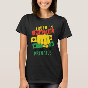 Truth Powerful Black Fist Prevail, Pride Black His T-Shirt