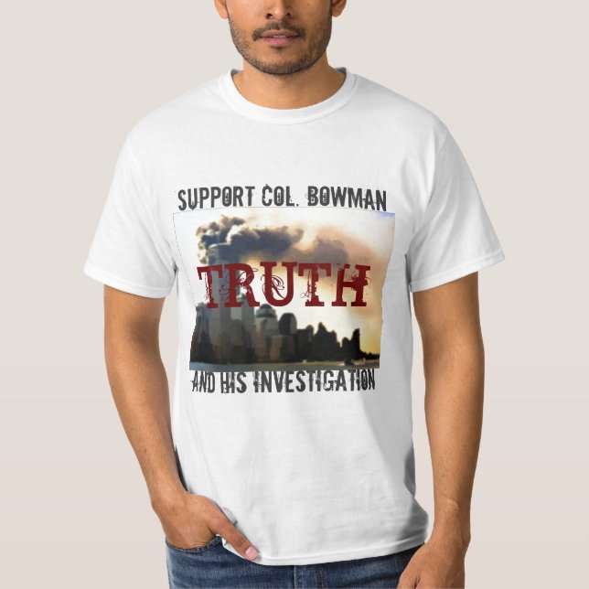 TRUTH, Support Col. Bowman T-Shirt (Front)