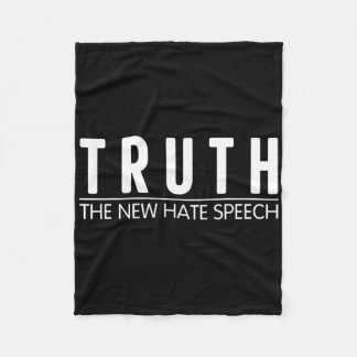 Truth The New Hate Speech  Fleece Blanket