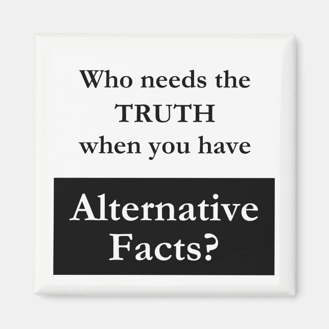 Truth vs. Alternative Facts White Magnet (Front)