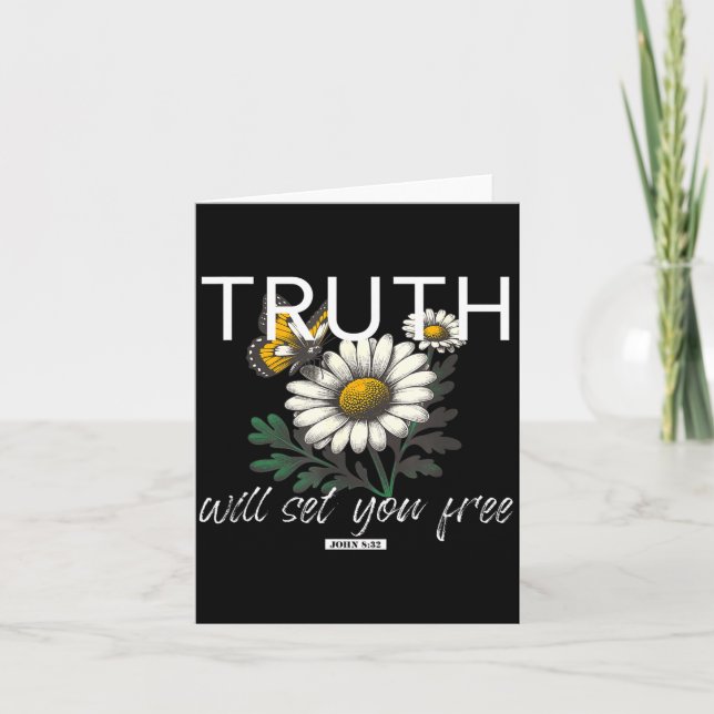 Truth Will Set You John 8 32 Daisy  Card (Front)