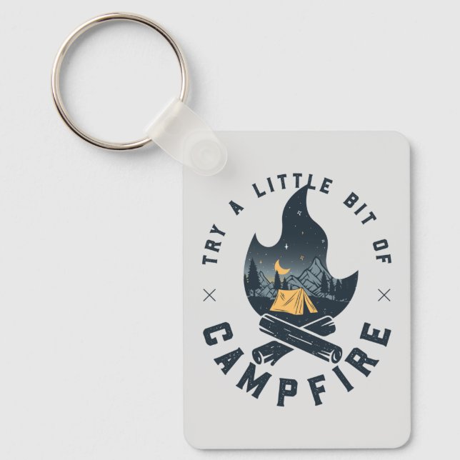 Try A Little Bit Of Campfire | Mountains Hiking Key Ring (Front)