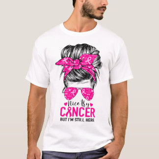 Try Cancer But I'm Still Here Breast Cancer Awaren T-Shirt