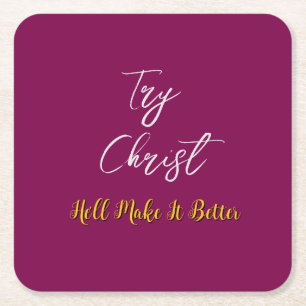 Try Christ Burgundy Square Paper Coaster