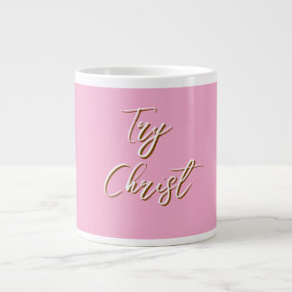 Try Christ Dark Pink Christian    Large Coffee Mug