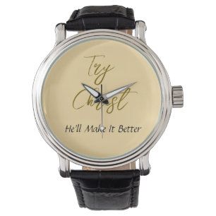 Try Christ-He'll Make It Better Yellow Watch