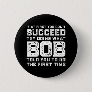 Try Doing What BOB Told You To Do Fun Christmas Jo 6 Cm Round Badge