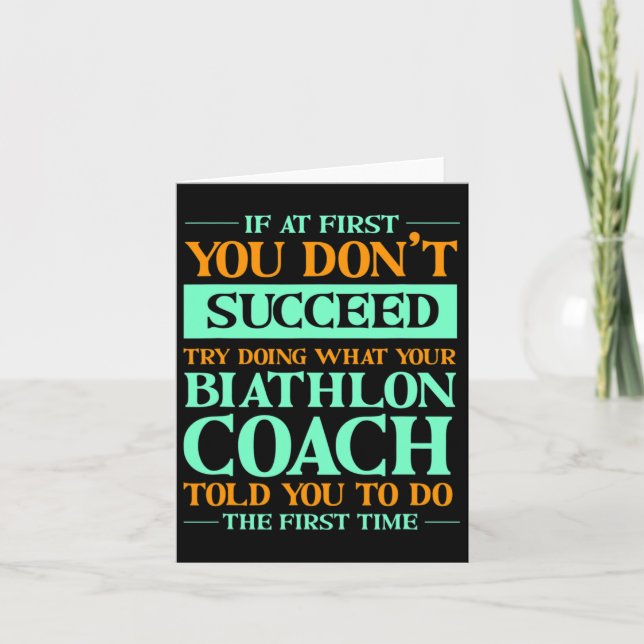 Try Doing What Your Biathlon Coach Told You Funny  Card (Front)