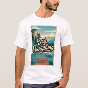 Try everything T-Shirt