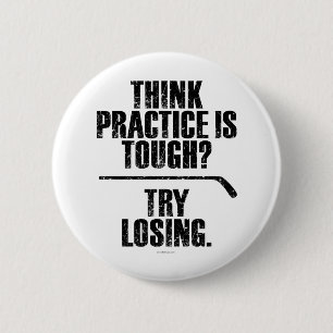 Try Losing (Hockey) 6 Cm Round Badge