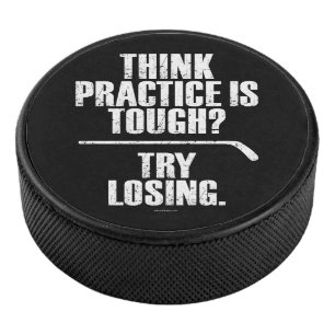Try Losing (hockey) Hockey Puck