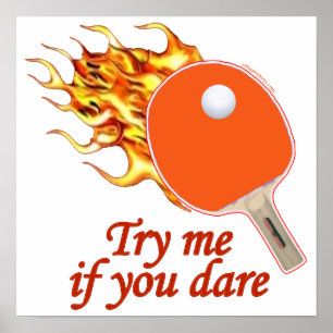 Try Me Flaming Ping Pong Poster