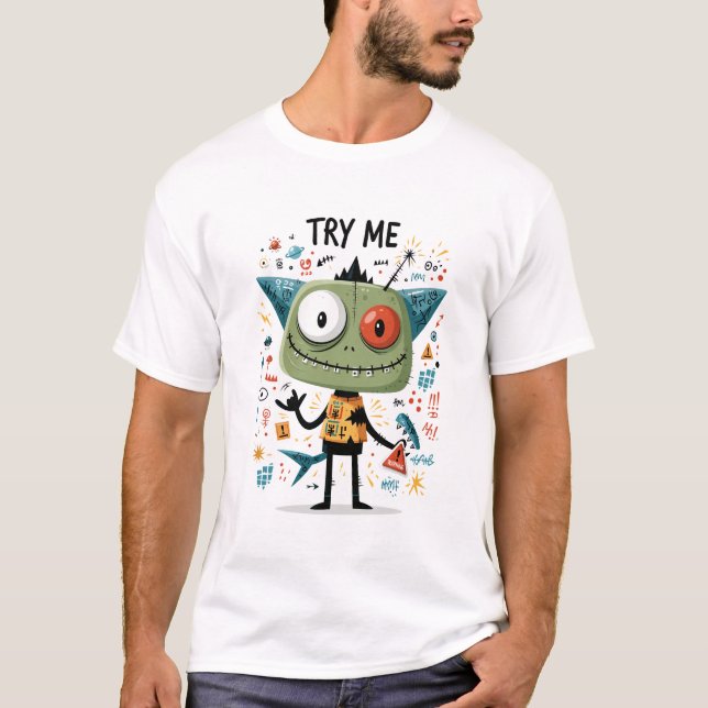 Try Me Funny Green Alien Character Gift T-Shirt (Front)