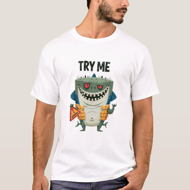 Try Me Funny Shark Alien Character Gift T-Shirt (Front)