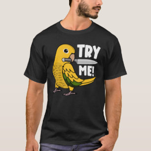 Try Me Parrot With Knife I Golden Conure T-Shirt