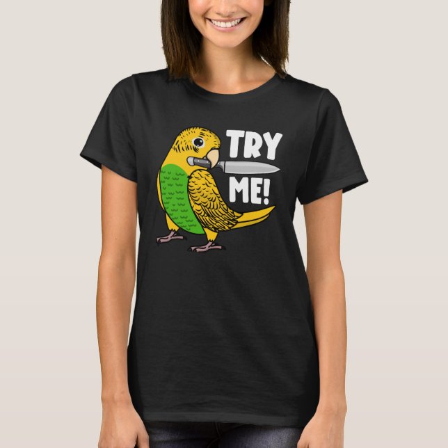 Try Me Parrot With Knife I Yellow Budgie Budgeriga T-Shirt (Front)