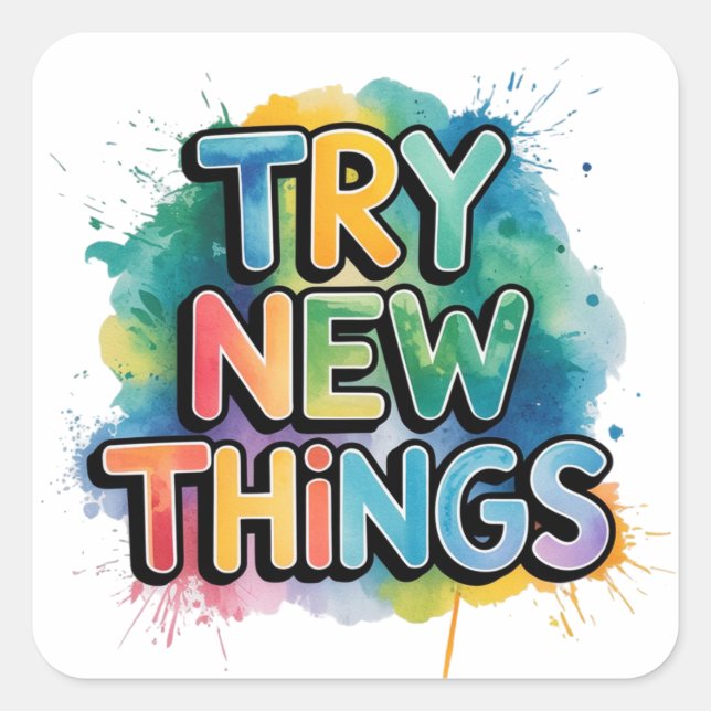 Try new things square sticker (Front)