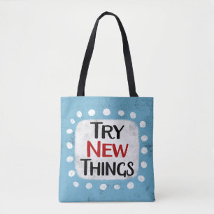 Try New Things Tote Bag