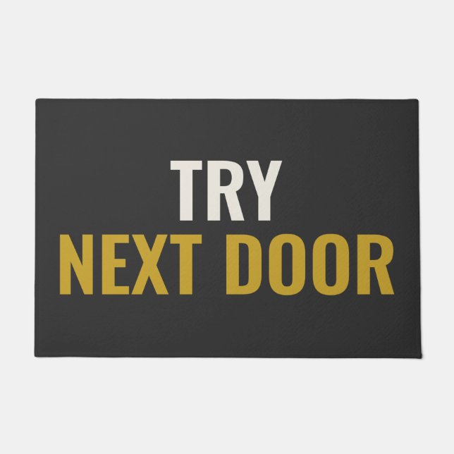 TRY NEXT DOOR - Unfriendly Doormat (Front)