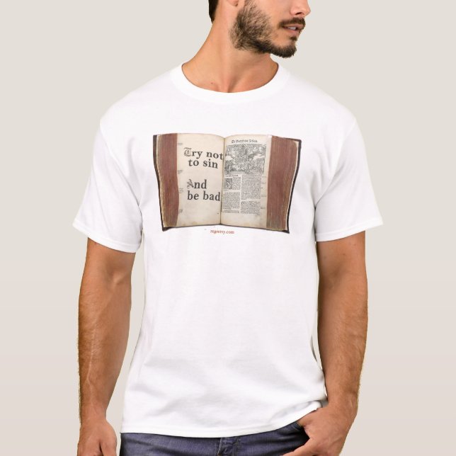 Try Not To Sin And Be Bad T-Shirt (Front)