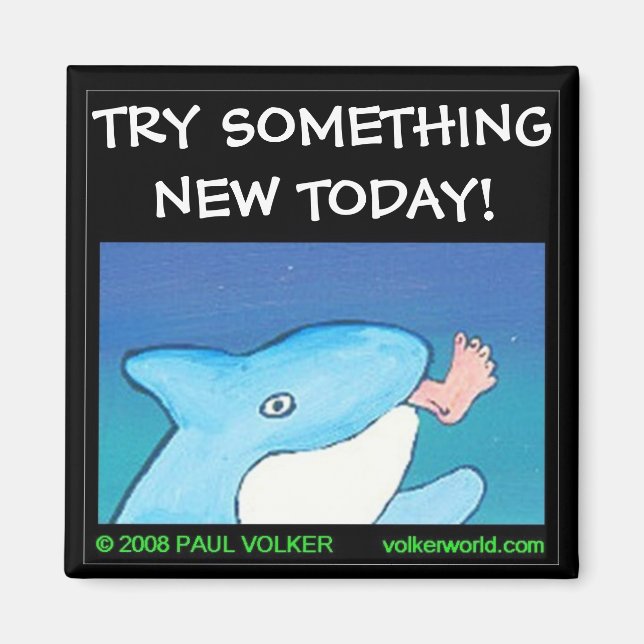 TRY SOMETHING NEW $3.00 MAGNET (Front)