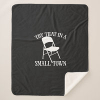 Try that in a small town folding chair