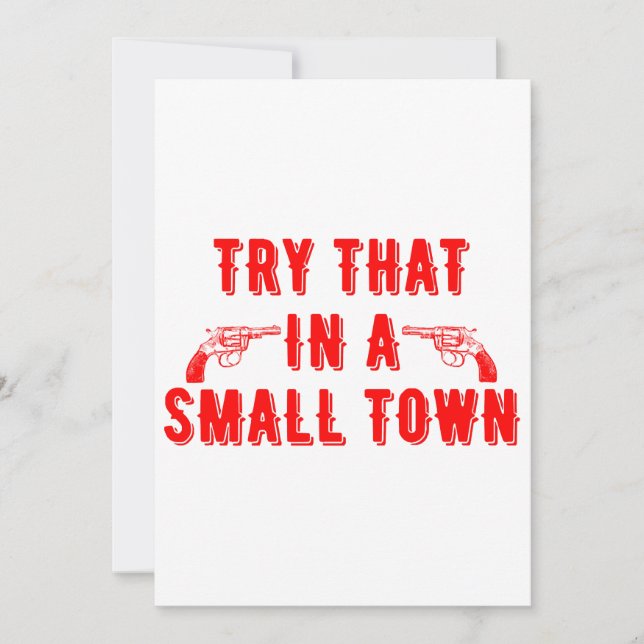 Try That In A Small Town  Invitation (Front)