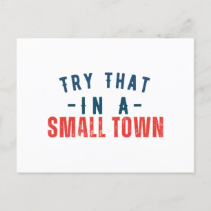 Try that in a small town postcard