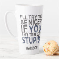 Try To Be Nicer custom name