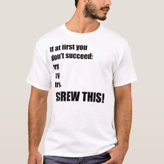 Try Try Again T-Shirt