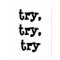 try, try, try
