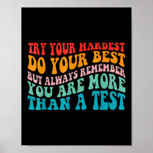 Try Your Hardest Do Your Best Teacher Test Day Poster