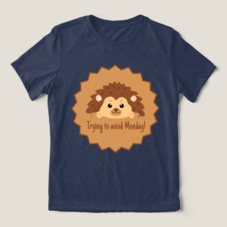 Trying to avoid Monday Lazy Hedgehog Tri-Blend Shirt