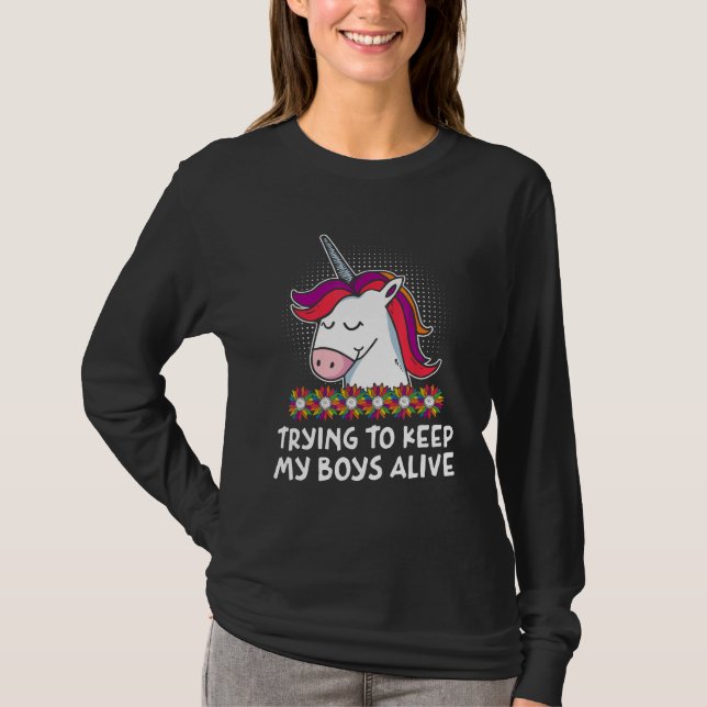 Trying to Keep My Boys Alive Funny Mom Humor Mothe T-Shirt (Front)