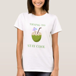 Trying to stay cool unique simple women's T-Shirt