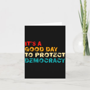 T's A Good Day To Protect Democracy Human Rights L Card