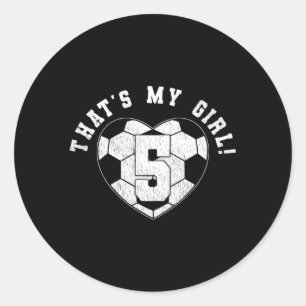 T'S My Soccer Player Mum Dad Saying Jersey Number  Classic Round Sticker