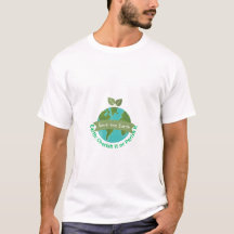 Tshirt- Earth - Cherish it or Parish it
