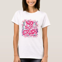 Tshirt I'm not your crush